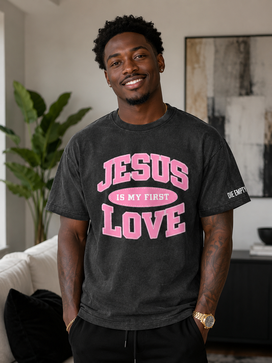 Jesus is my first love tee